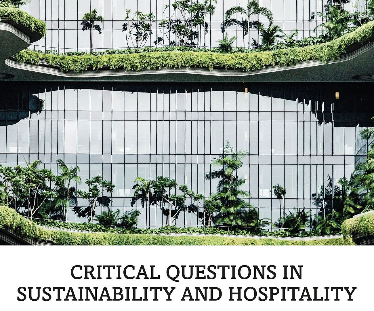 Book Cover: Critical Questions in Sustainability and Hospitality